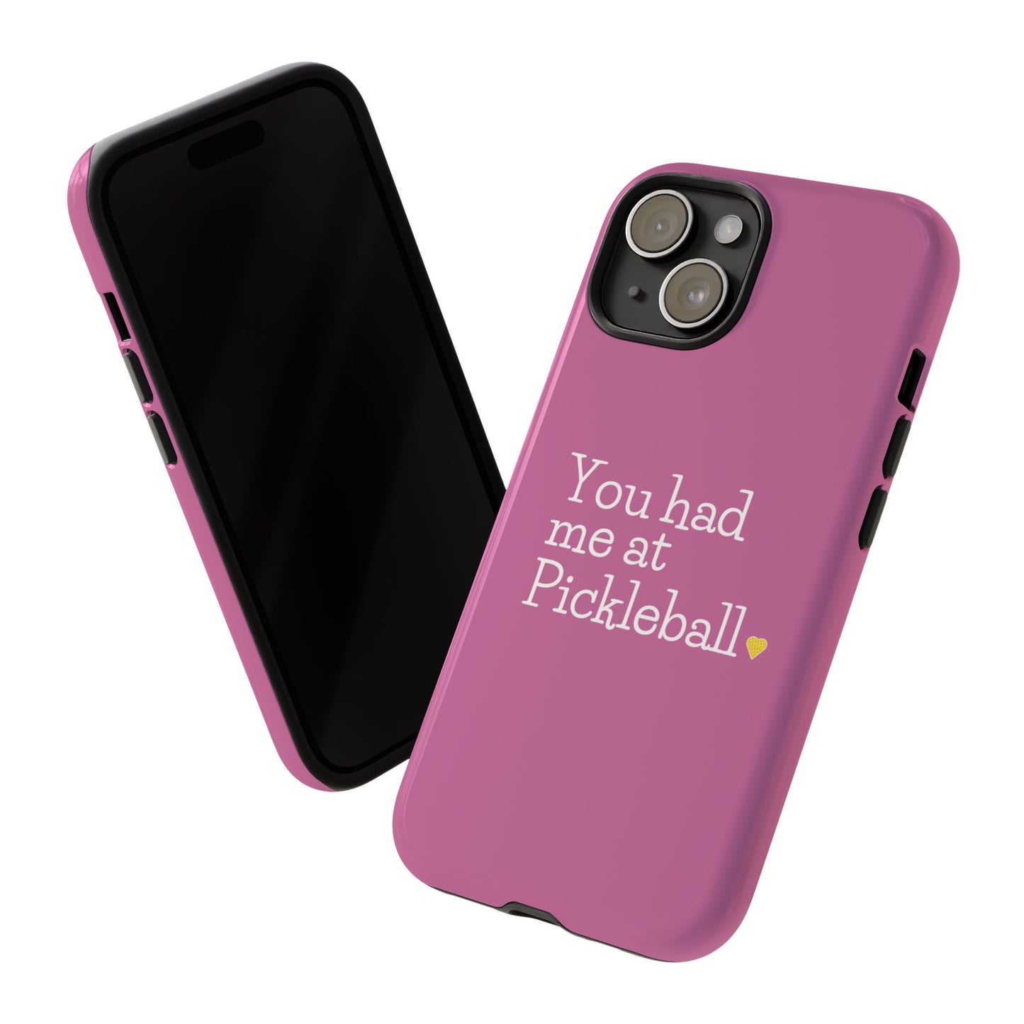 You Had Me At Pickleball Phone Case