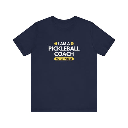 I Am A Pickleball Coach Unisex Tee (Express Delivery)