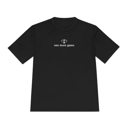 One More Game Unisex Performance Tee