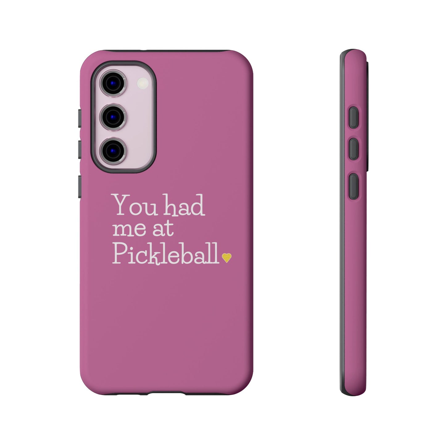 You Had Me At Pickleball Phone Case