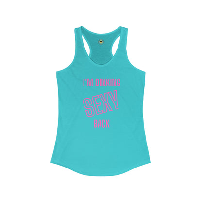 I'm Dinking Sexy Back Racerback Tank