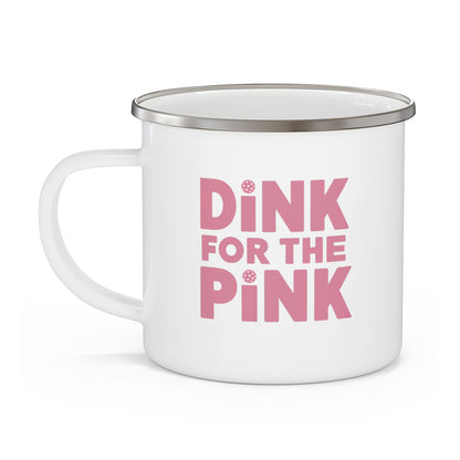 Dink For The Pink Enamel Mug