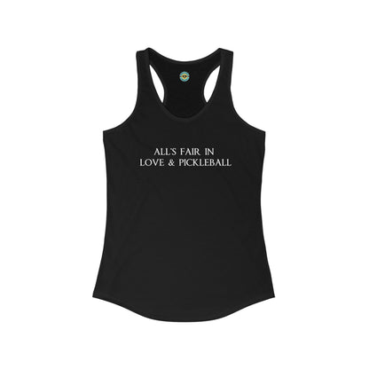 All's Fair in Love & Pickleball Women's Racerback Tank
