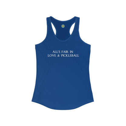 All's Fair in Love & Pickleball Women's Racerback Tank