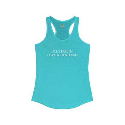 All's Fair in Love & Pickleball Women's Racerback Tank