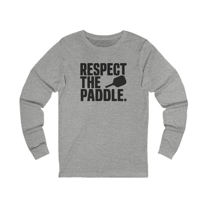 Respect The Paddle Unisex Long Sleeve Tee