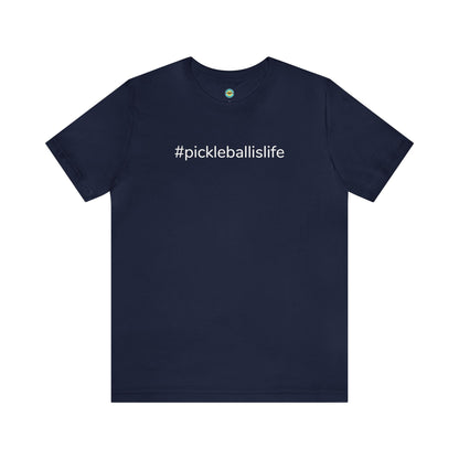 #pickleballislife Unisex T-shirt