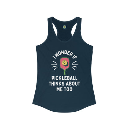 I Wonder If Pickleball Thinks About Me Too Women's Racerback Tank