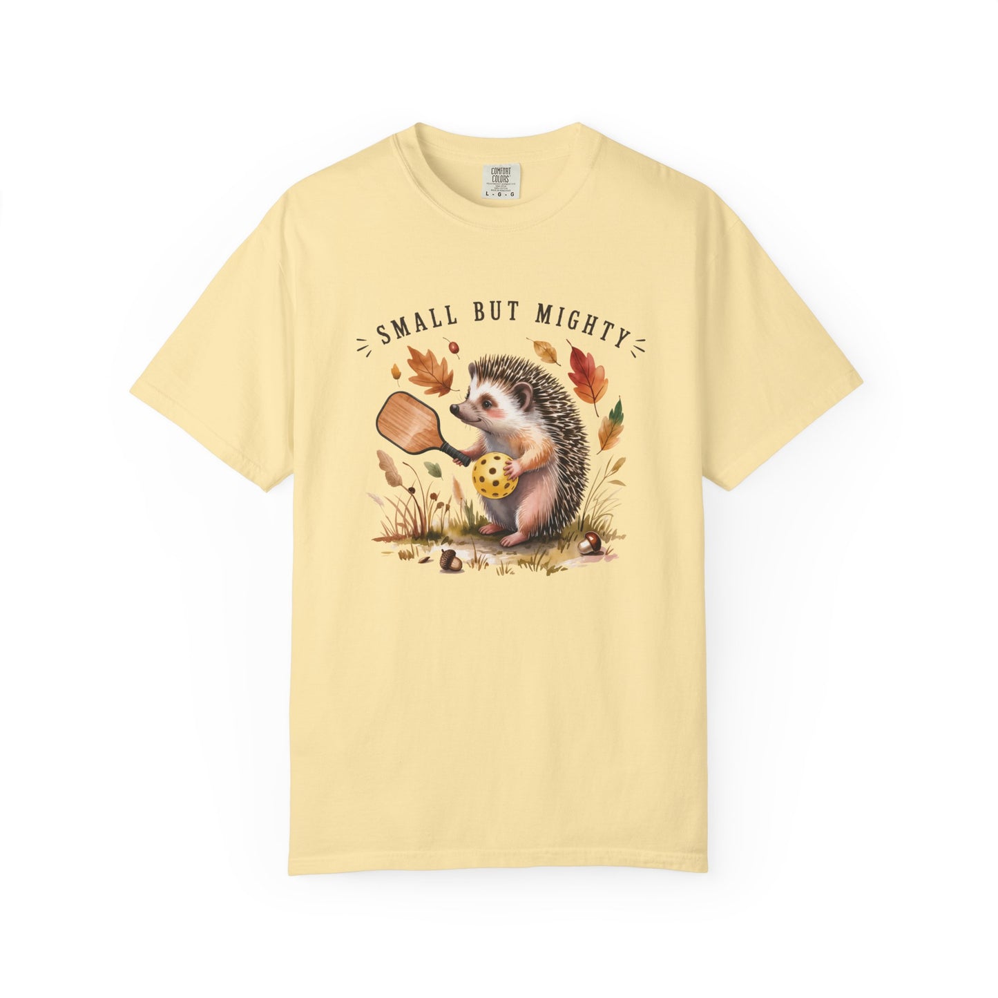 Small But Mighty Comfort Colors Unisex Pickleball T-shirt