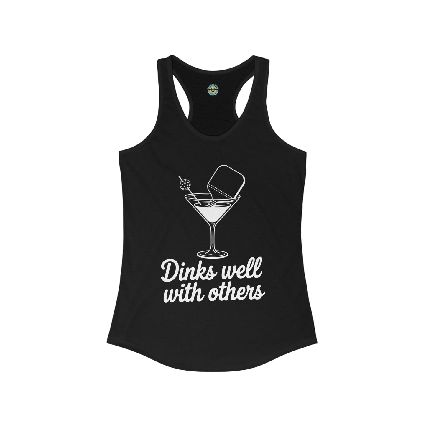 Dinks Well With Others Women's Racerback Tank