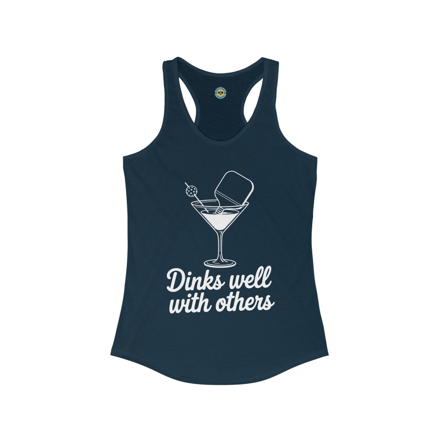 Dinks Well With Others Women's Racerback Tank