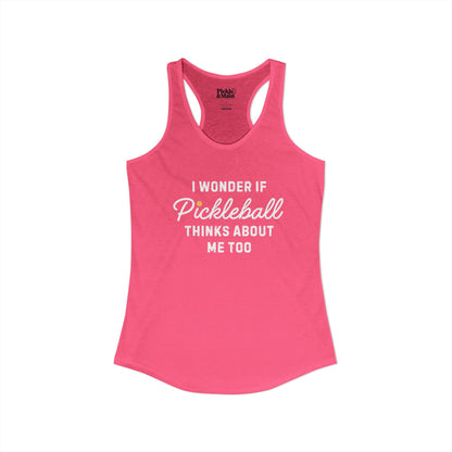 I Wonder If Pickleball Thinks About Me Too v2 Women's Racerback Tank