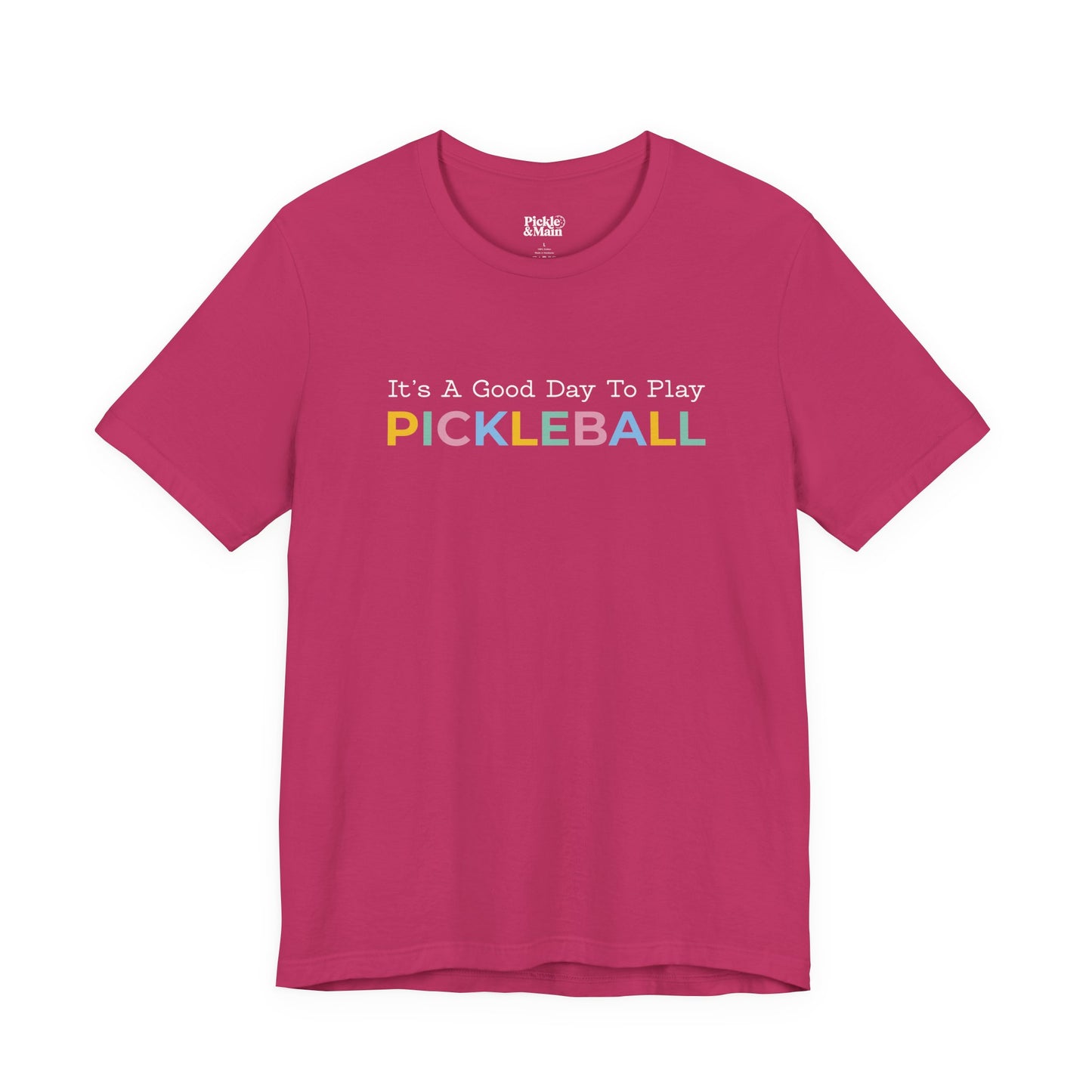 It's A Good Day To Play Pickleball Unisex Tee