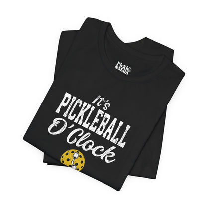 It's Pickleball O'Clock Unisex Tee