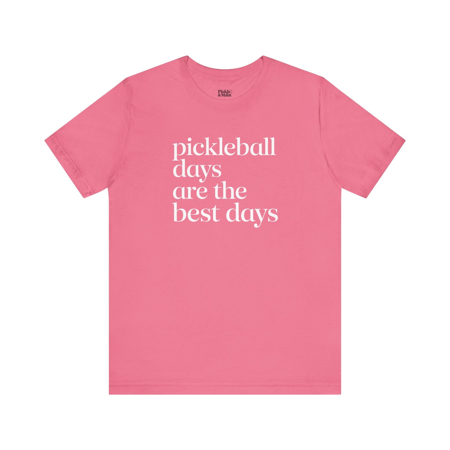 Pickleball Days Are The Best Days Unisex Tee