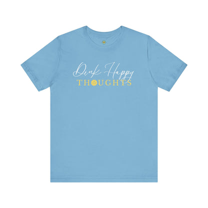 Dink Happy Thoughts Unisex Tee