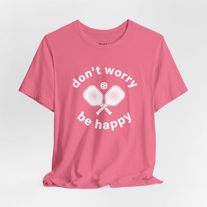 Don't Worry Unisex Pickleball T-shirt