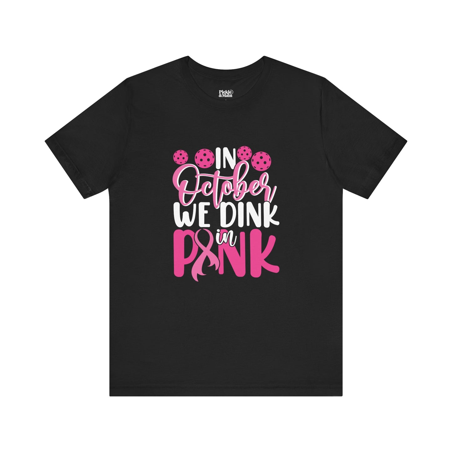 In October We Dink In Pink Unisex T-shirt