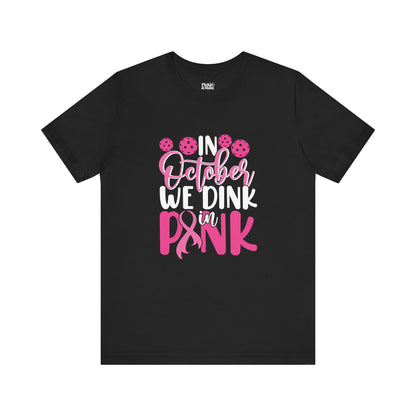 In October We Dink In Pink Unisex T-shirt