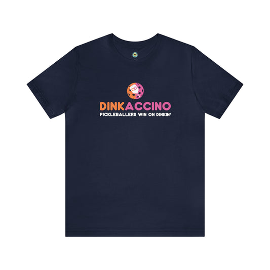 Dinkaccino Pickleball Unisex Tee
