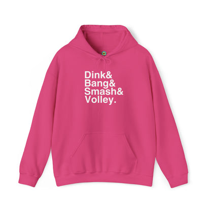 Dink&Bang&Smash&Volley. Unisex Hoodie