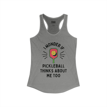 I Wonder If Pickleball Thinks About Me Too Women's Racerback Tank
