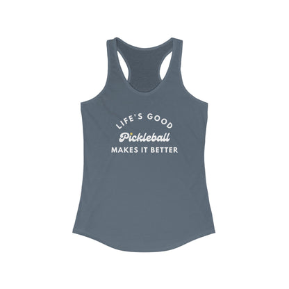 Pickleball Makes It Better Women's Racerback Tank