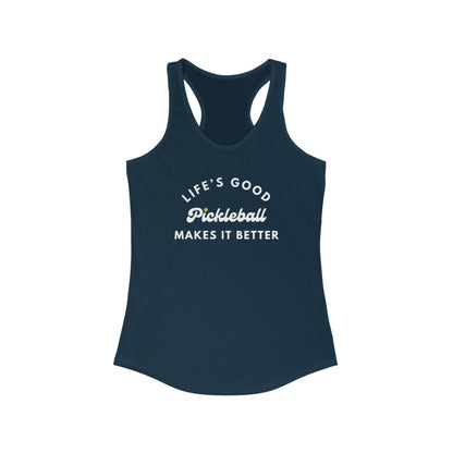 Pickleball Makes It Better Women's Racerback Tank