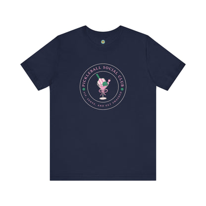 Pickleball Social Club - Sip Serve & Get Smashed Unisex Tee
