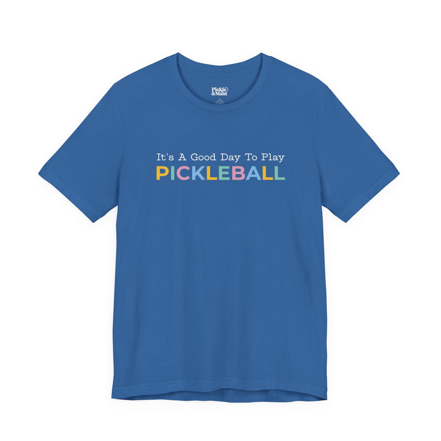 It's A Good Day To Play Pickleball Unisex Tee