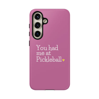You Had Me At Pickleball Phone Case