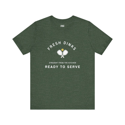 Fresh Dinks Ready To Serve Unisex Pickleball T-shirt
