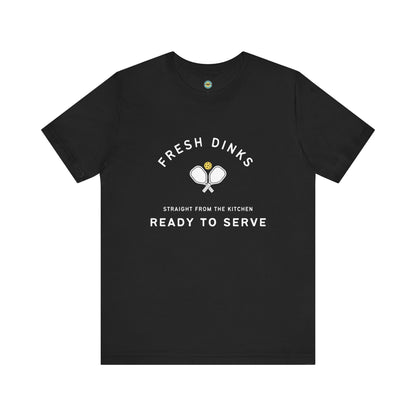 Fresh Dinks Unisex Tee