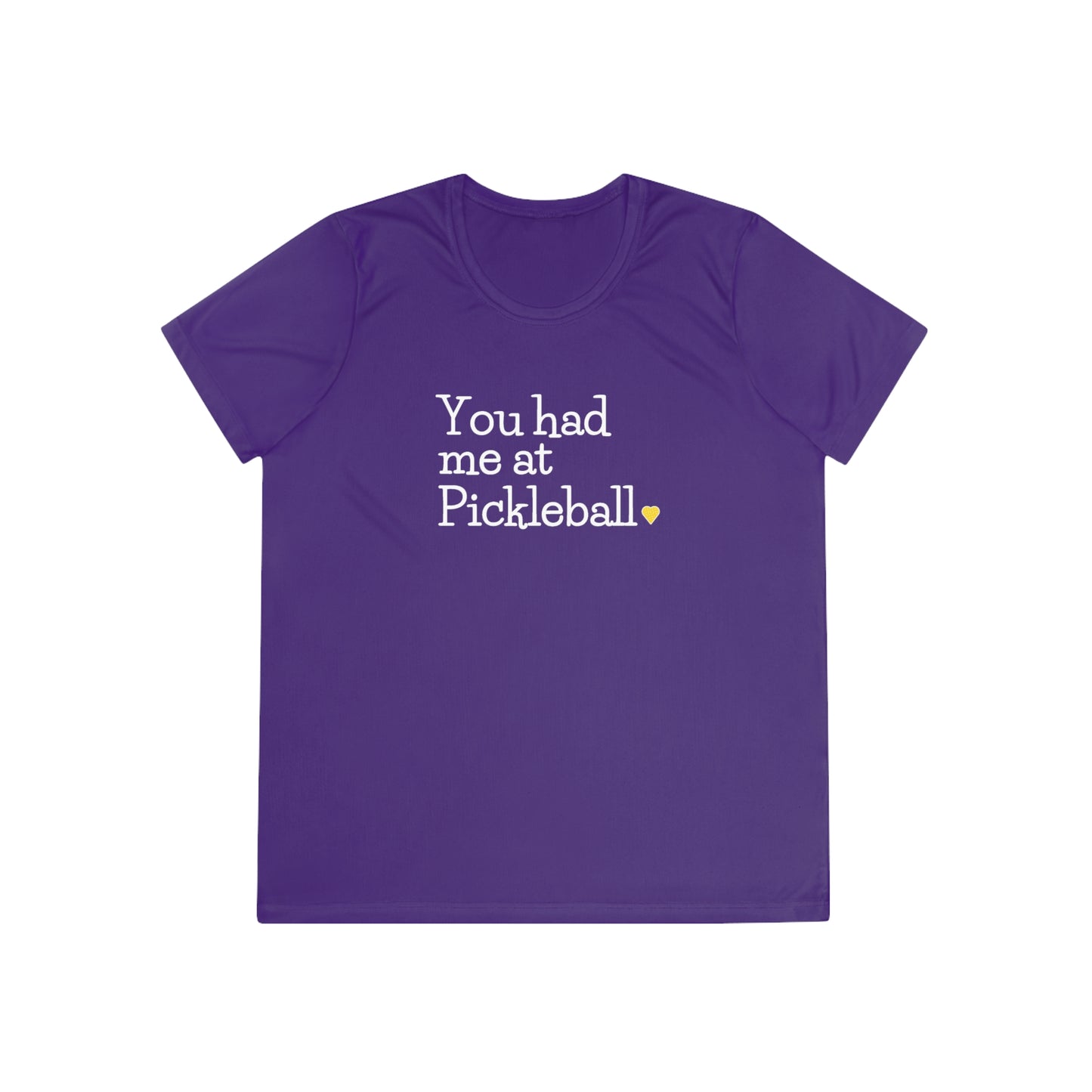 You Had Me At Pickleball Women's Performance Tee