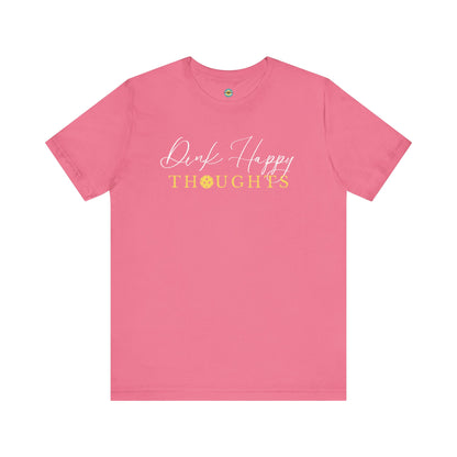 Dink Happy Thoughts Unisex Tee