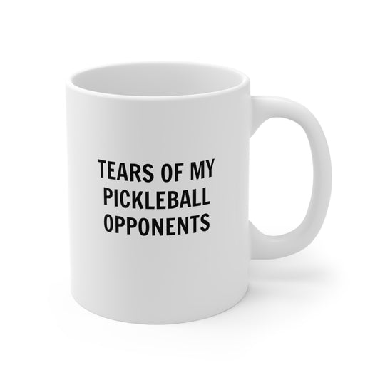 Tears of My Pickleball Opponents Mug