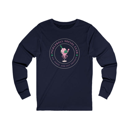 Pickleball Social Club - Sip, Serve & Get Smashed Unisex Long Sleeve Tee