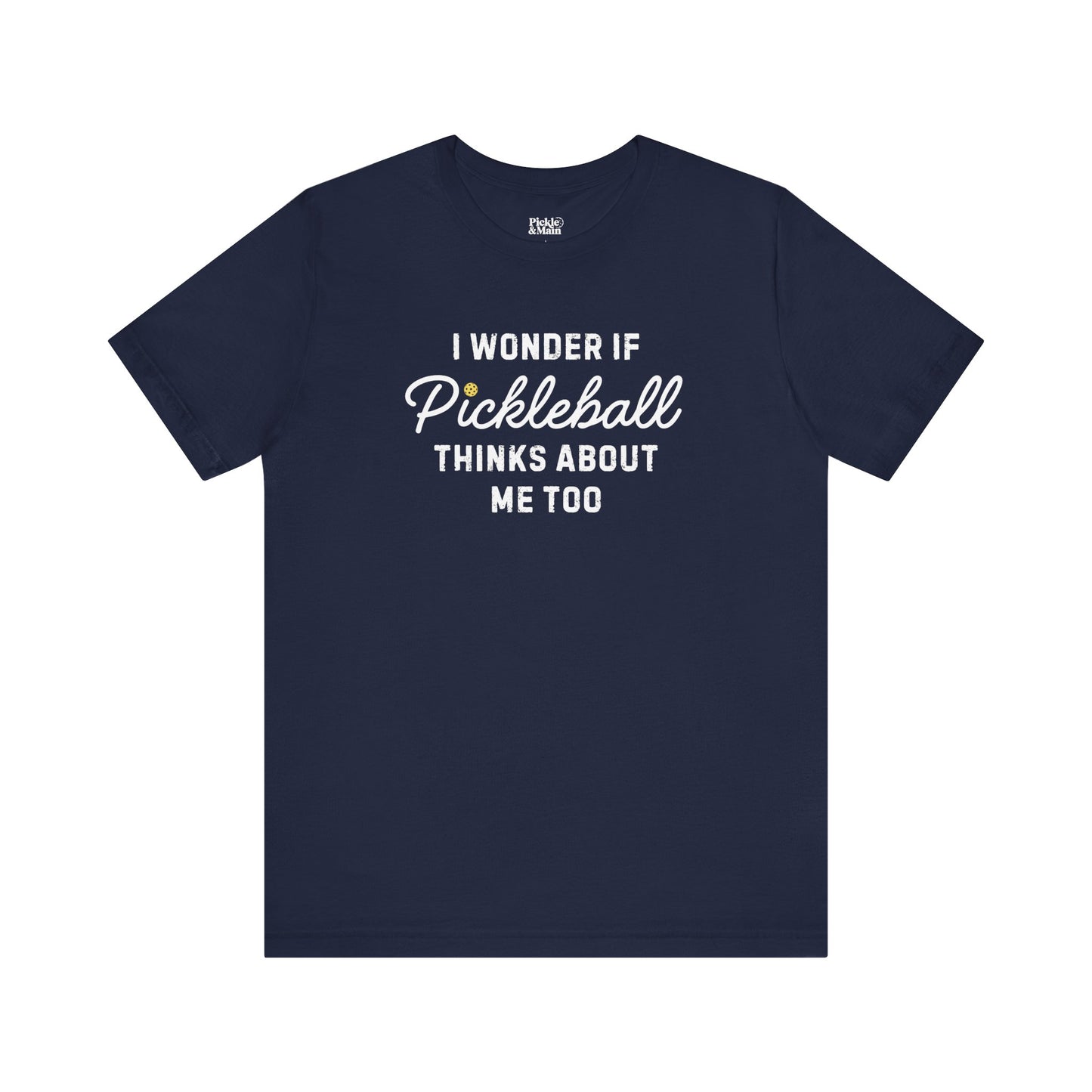 I Wonder If Pickleball Thinks About Me Too v2 Unisex T-shirt