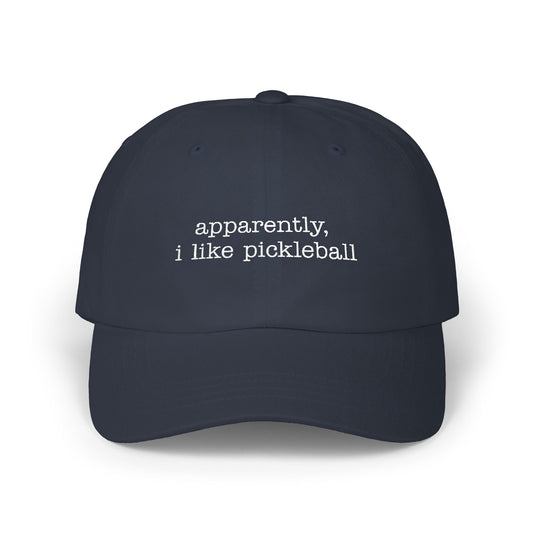 Apparently, I Like Pickleball Cap