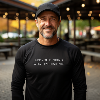 Are You Dinking? Unisex Long Sleeve T-shirt