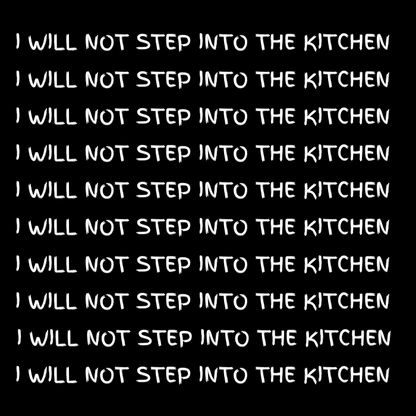I Will Not Step Into The Kitchen Mug