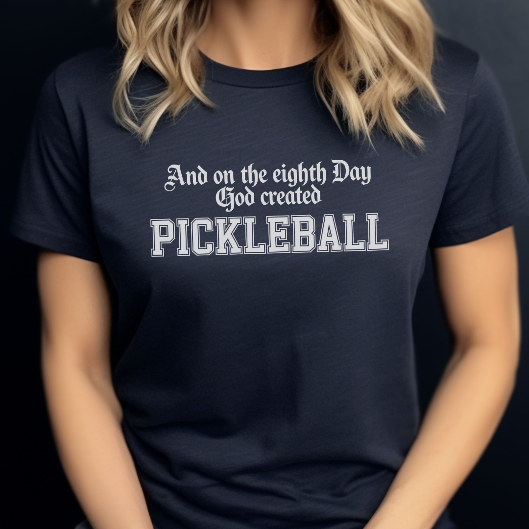 And On The Eighth Day Pickleball Unisex Tee