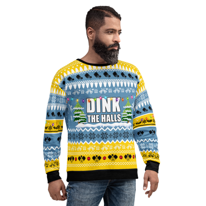 Dink The Halls With Pickleballs Unisex Ugly Pickleball Sweatshirt