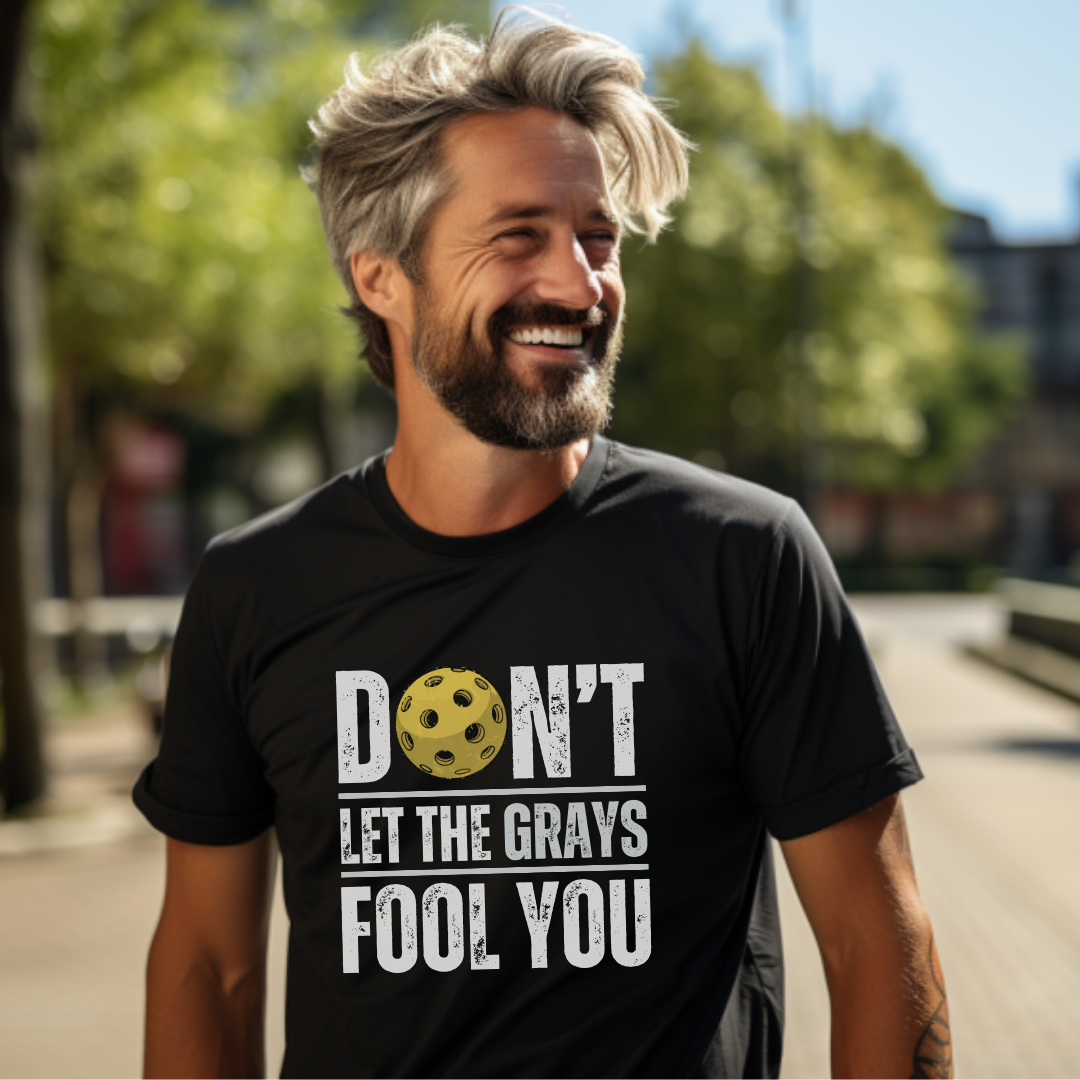 Don't Let The Grays Fool You Unisex Tee